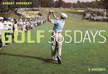 Golf 365 Days: A History - Golf Country Online